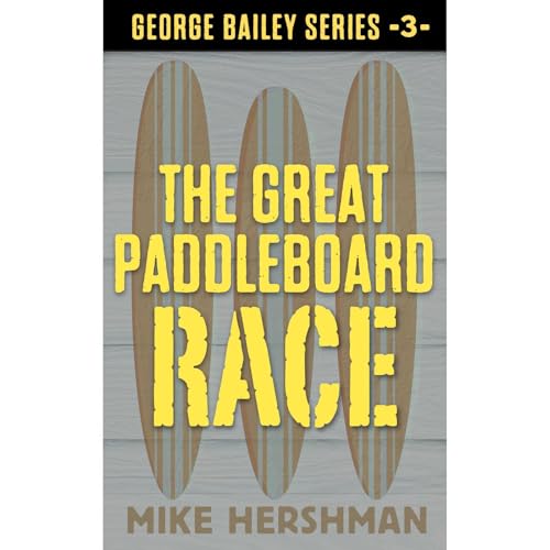 The Great Paddleboard Race by Mike Hershman