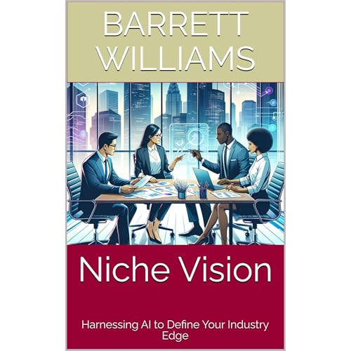 Niche Vision by Barrett Williams