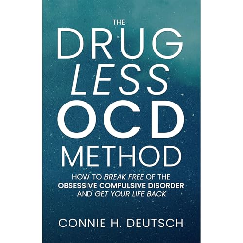 The Drugless OCD Method by Connie Deutsch
