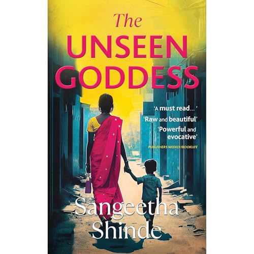 The Unseen Goddess by Sangeetha Shinde