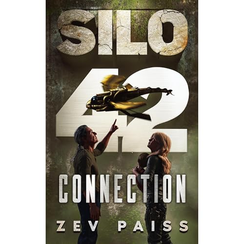 Silo 42: Connection - Book 2 by Zev Paiss