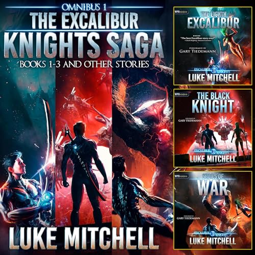 The Excalibur Knights Saga Omnibus: Books 1-3 of the Arthurian Space Opera Adventure