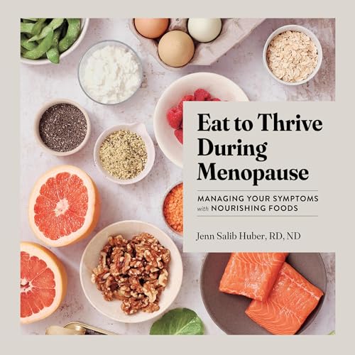 Eat to Thrive During Menopause by Jenn Salib Huber