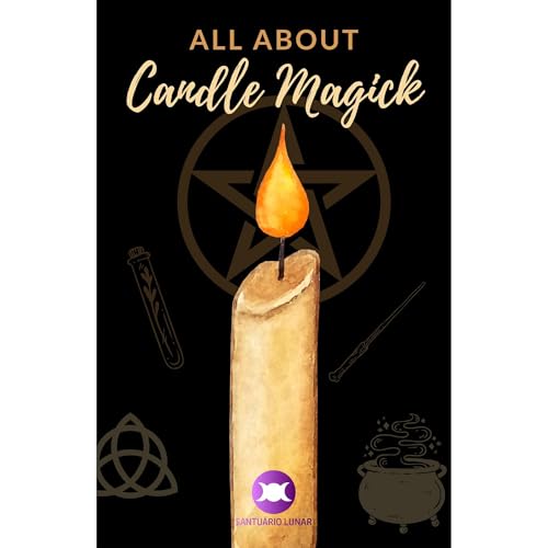 All about Candle Magick by Daniel Faria