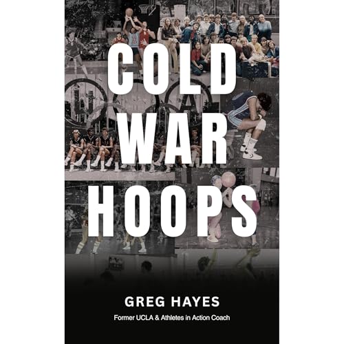 Cold War Hoops by Greg Hayes