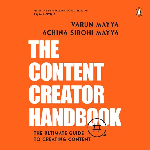 The Content Creator Handbook by Varun Mayya