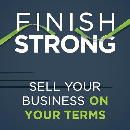 Finish Strong by Scott Bushkie