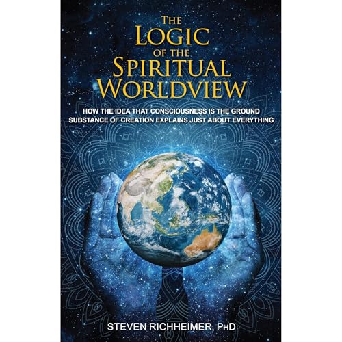 THE LOGIC OF THE SPIRITUAL WORLDVIEW