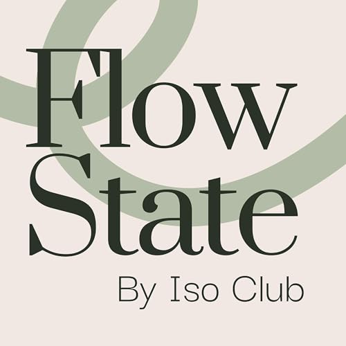 Flow State by Iso Club by ISO Club 