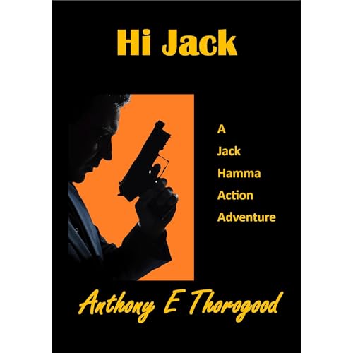 Hi Jack by Anthony E Thorogood