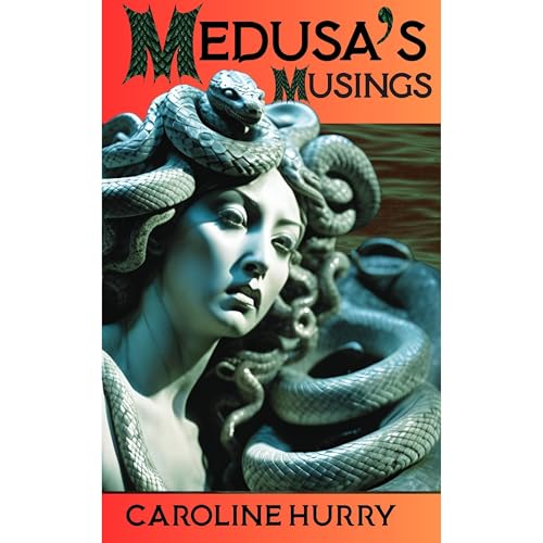Medusa's Musings