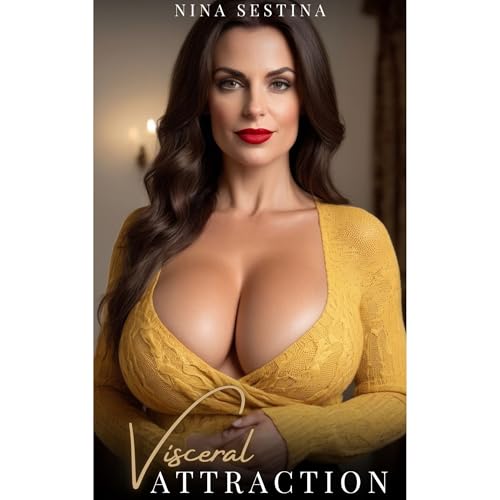 Visceral Attraction by Nina Sestina