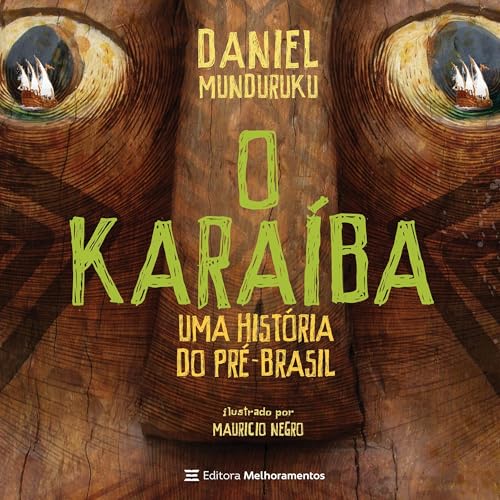 O Karaíba by Daniel Munduruku