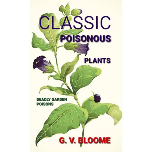 CLASSIC POISONOUS PLANTS