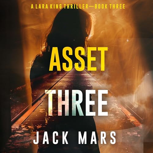 Asset Three by Jack Mars