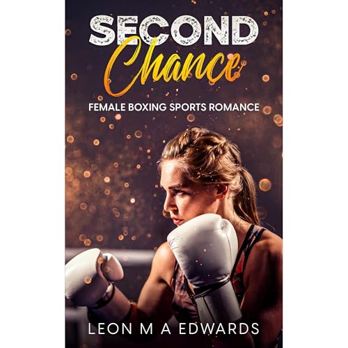 Second Chance by Leon M A Edwards