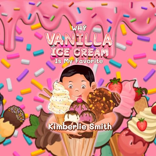 Why Vanilla Ice Cream is My Favorite