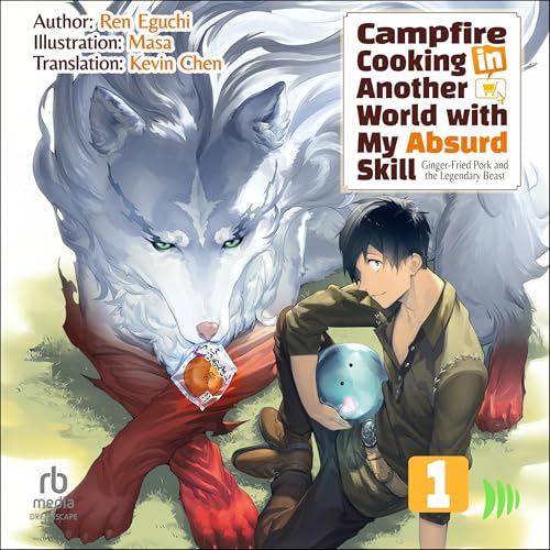 Campfire Cooking in Another World with My Absurd Skill: Volume 1