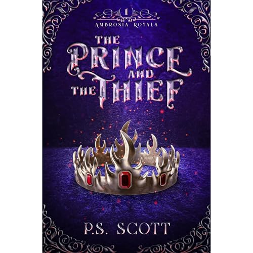 The Prince and the Thief by P.S. Scott
