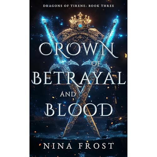 Crown of Betrayal and Blood