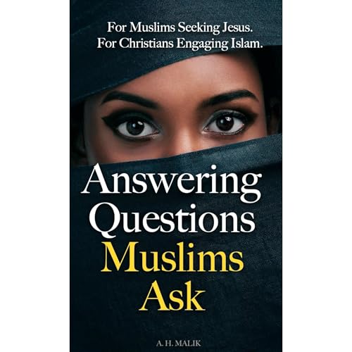 Answering Questions Muslims Ask by A Malik