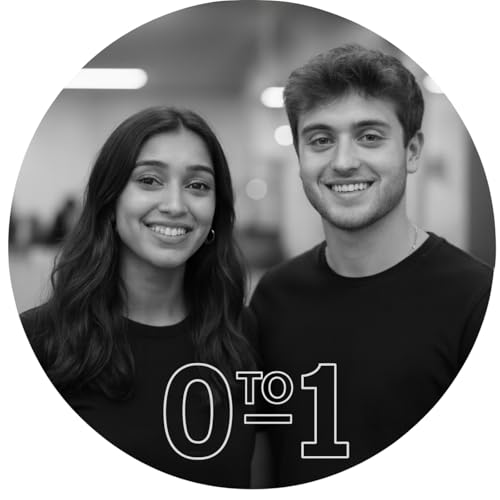 0 to 1 by Aashna Doshi Rayan Dabbagh