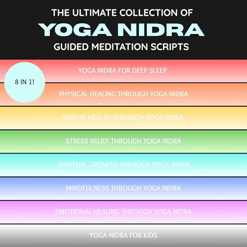 The Ultimate Collection of Yoga Nidra Guided Meditation Scripts