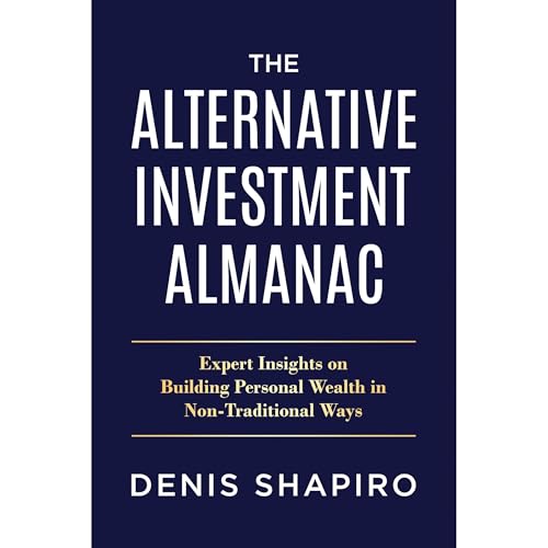 The Alternative Investment Almanac by Denis Shapiro