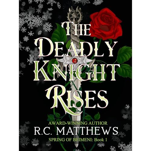 The Deadly Knight Rises