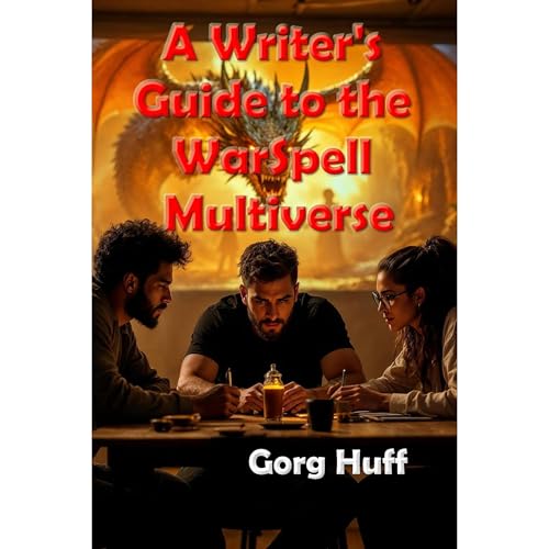A Writer's Guide to the WarSpell Multiverse