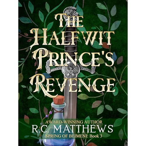 The Halfwit Prince's Revenge