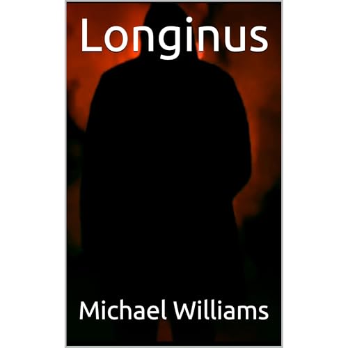 Longinus by Michael Williams
