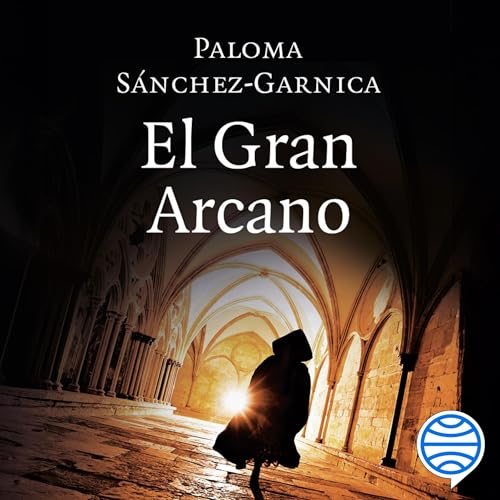 El Gran Arcano by Paloma Sánchez-Garnica