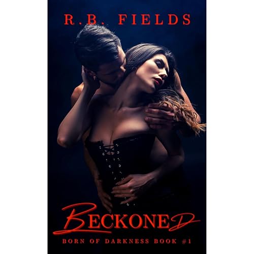 Beckoned (Born of Darkness Book 1)
