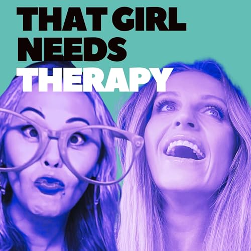 That Girl Needs Therapy !