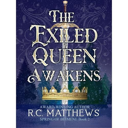 The Exiled Queen Awakens