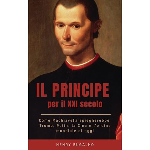 Il Principe per il XXI secolo