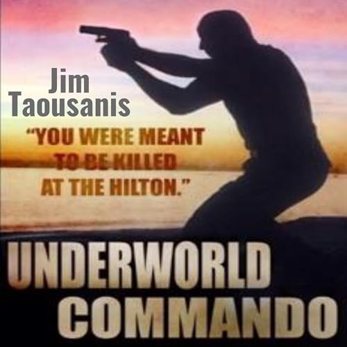Underworld Commando by Jim Taousanis