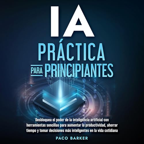 IA Práctica Para Principiantes