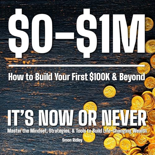$0 to $1 Million by Smon Ridley