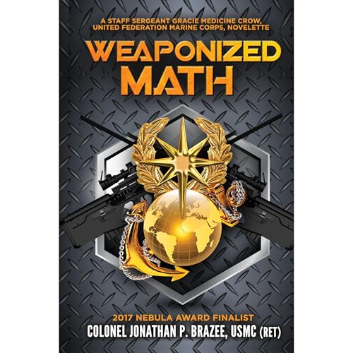 Weaponized Math by Jonathan Brazee