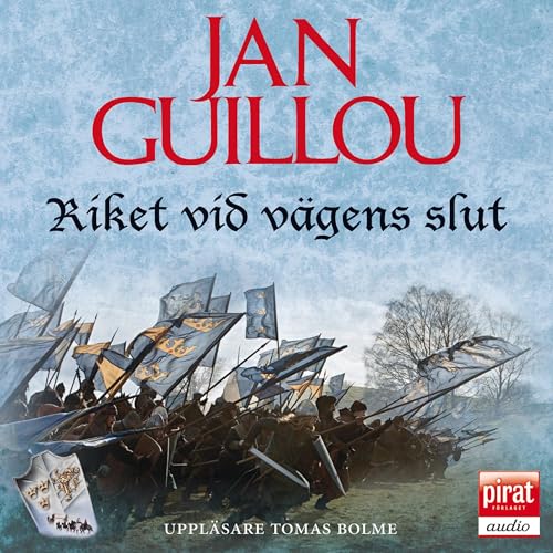 Riket vid vägens slut by Jan Guillou