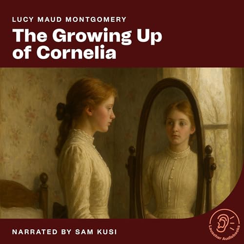 The Growing up of Cornelia