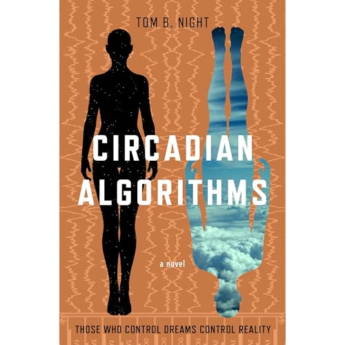 Circadian Algorithms by Tom B. Night