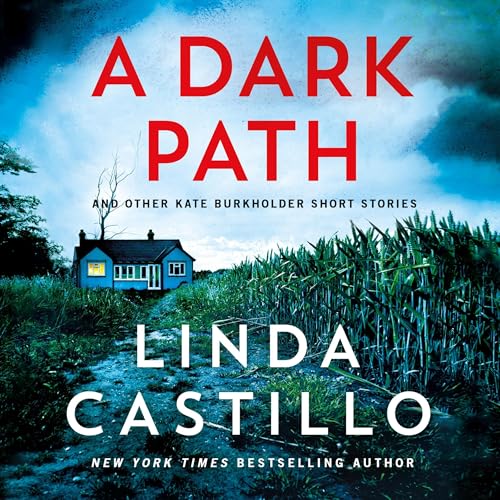 A Dark Path: And Other Kate Burkholder Short Stories