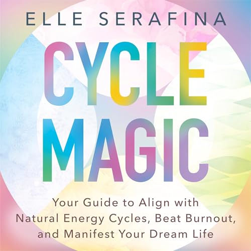 Cycle Magic by Elle Serafina