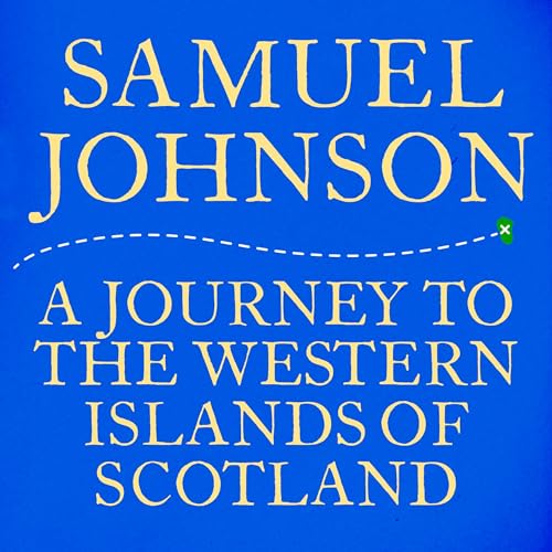 A Journey to the Western Isles of Scotland