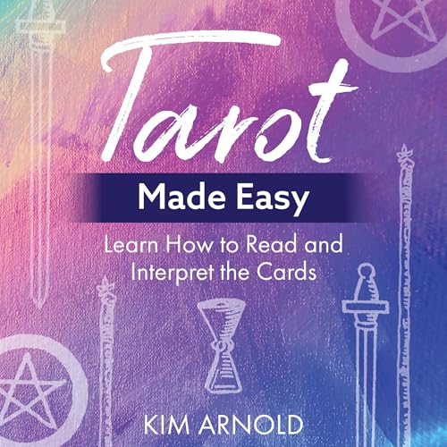 Tarot Made Easy by Kim Arnold
