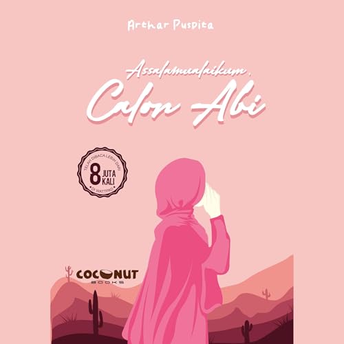 Assalamualaikum, Calon Abi