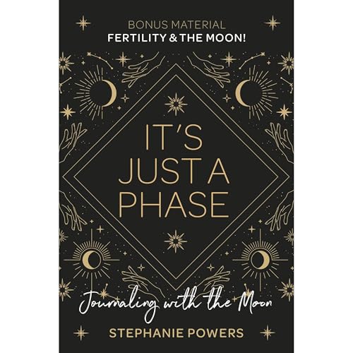 It's Just a Phase by Stephanie Powers
